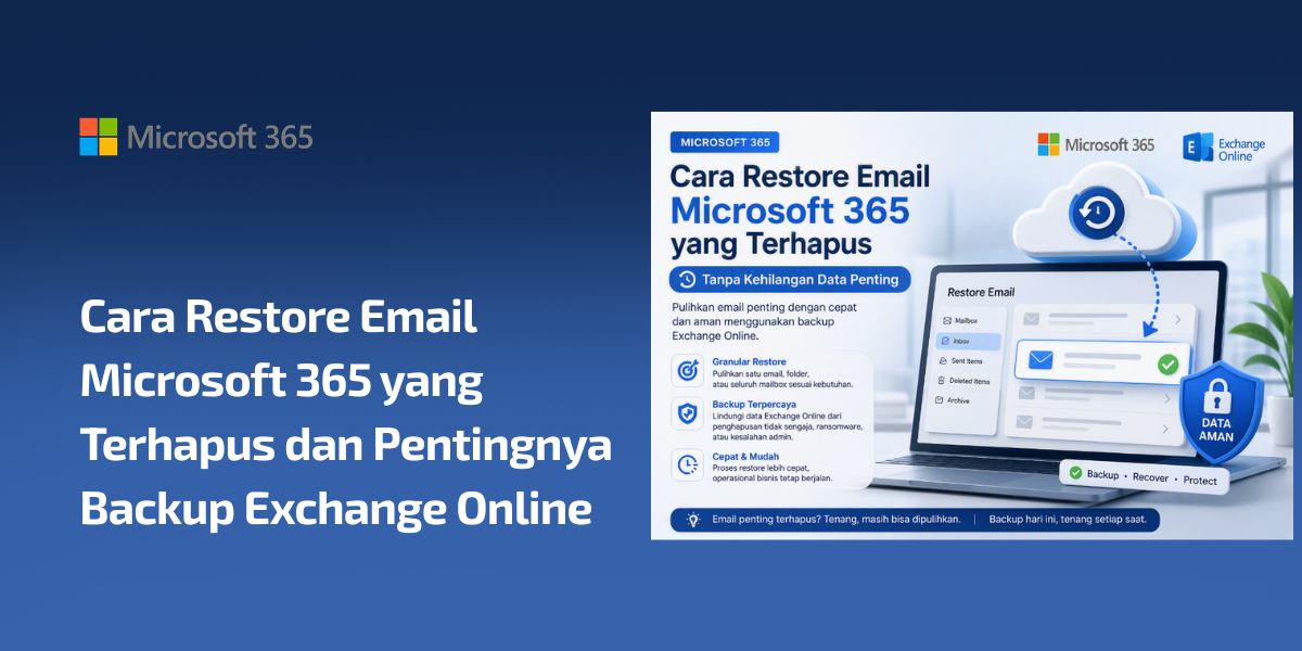 cara restore email microsoft 365 yang terhapus dan pentingnya backup exchange online